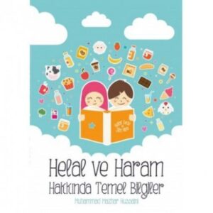 Helal ve Haram Hakkında Temel Bilgiler - kapak