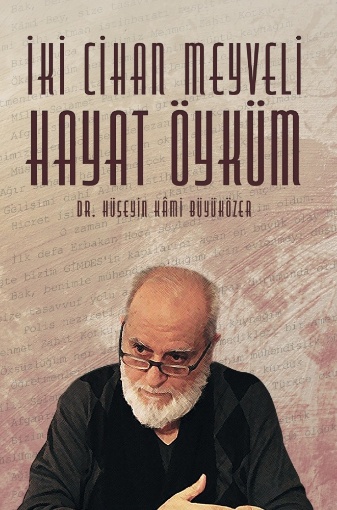 İki Cihan Meyveli Hayat Öyküm - kapak